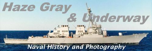 [Haze Gray 

& Underway - Naval History and Photography ]